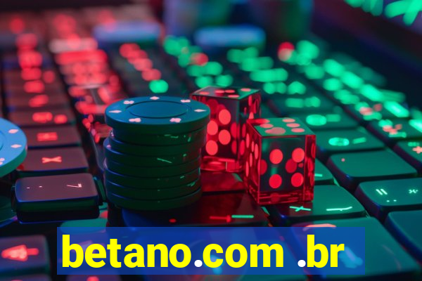 betano.com .br